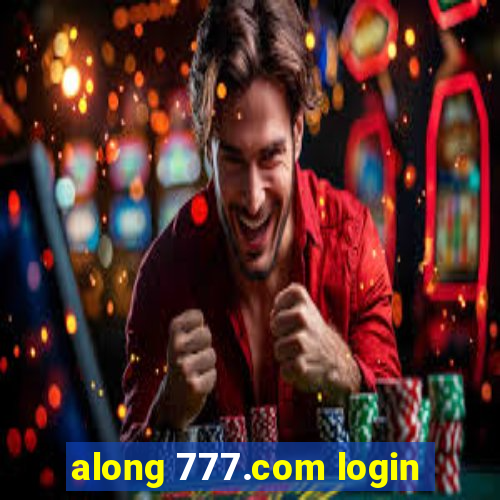 along 777.com login